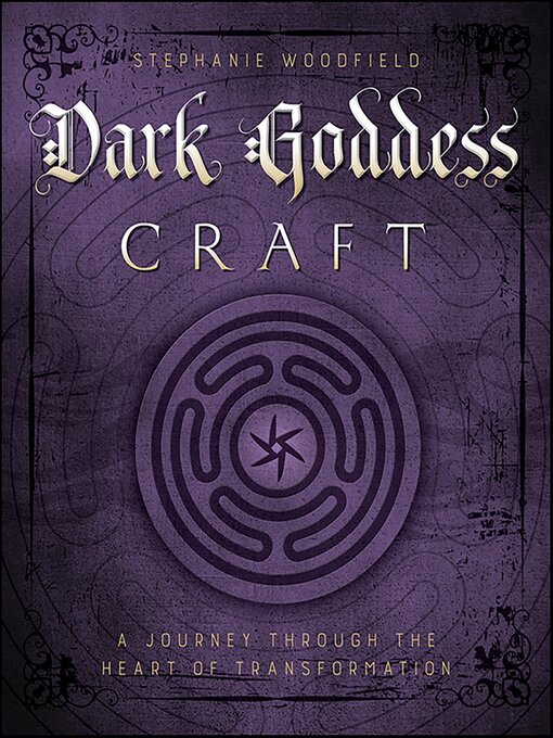 Title details for Dark Goddess Craft by Stephanie Woodfield - Available